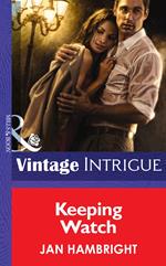 Keeping Watch (Shivers (Intrigue), Book 8) (Mills & Boon Intrigue)