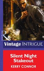 Silent Night Stakeout (Mills & Boon Intrigue)