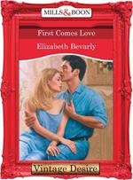 First Comes Love (Mills & Boon Desire)