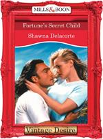 Fortune's Secret Child (Fortune's Children, Book 25) (Mills & Boon Desire)