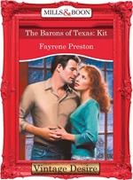 The Barons Of Texas: Kit (The Barons, Book 9) (Mills & Boon Desire)