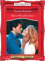 Tycoon Warrior (Mills & Boon Desire)