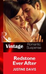 Redstone Ever After (Redstone, Incorporated, Book 11) (Mills & Boon Vintage Romantic Suspense)