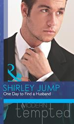 One Day to Find a Husband (The McKenna Brothers, Book 1) (Mills & Boon Modern Tempted)
