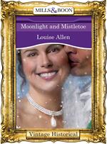 Moonlight And Mistletoe (Regency, Book 63) (Mills & Boon Historical)