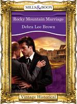 Rocky Mountain Marriage (Colorado Confidential, Book 9) (Mills & Boon Historical)