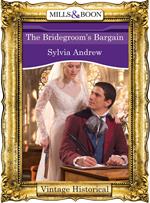 The Bridegroom's Bargain (Mills & Boon Historical)