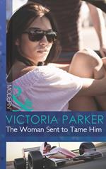 The Woman Sent to Tame Him (Mills & Boon Modern)
