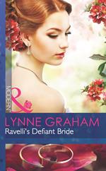 Ravelli's Defiant Bride (The Legacies of Powerful Men, Book 0) (Mills & Boon Modern)