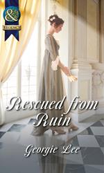 Rescued From Ruin (Scandal and Disgrace) (Mills & Boon Historical)