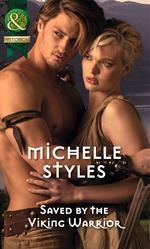 Saved By The Viking Warrior (Mills & Boon Historical)