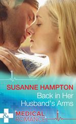 Back In Her Husband's Arms (Mills & Boon Medical)