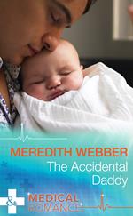 The Accidental Daddy (Mills & Boon Medical)