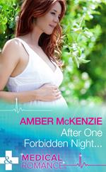 After One Forbidden Night… (Mills & Boon Medical)
