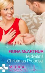 Midwife's Christmas Proposal (Mills & Boon Medical) (Christmas in Lyrebird Lake, Book 1)