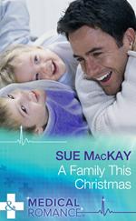 A Family This Christmas (Mills & Boon Medical)