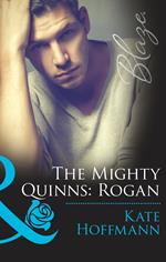 The Mighty Quinns: Rogan (The Mighty Quinns, Book 25) (Mills & Boon Blaze)