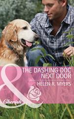 The Dashing Doc Next Door (Sweet Springs, Texas, Book 1) (Mills & Boon Cherish)