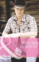 Texas Dad (Fatherhood, Book 43) (Mills & Boon Cherish)