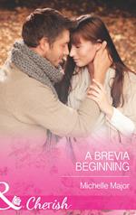 A Brevia Beginning (Mills & Boon Cherish)