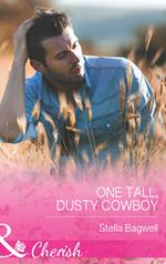 One Tall, Dusty Cowboy (Men of the West, Book 31) (Mills & Boon Cherish)
