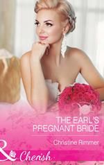 The Earl's Pregnant Bride (The Bravo Royales, Book 8) (Mills & Boon Cherish)