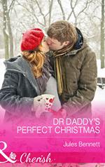 Dr Daddy's Perfect Christmas (The St. Johns of Stonerock, Book 1) (Mills & Boon Cherish)