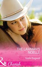 The Lawman's Noelle (Men of the West, Book 30) (Mills & Boon Cherish)