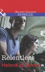 Relentless (Corcoran Team, Book 3) (Mills & Boon Intrigue)