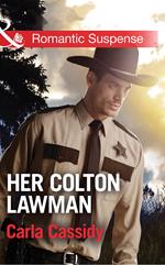 Her Colton Lawman (The Coltons: Return to Wyoming, Book 2) (Mills & Boon Romantic Suspense)