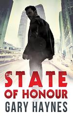 State Of Honour (Tom Dupree, Book 1)