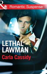 Lethal Lawman (Men of Wolf Creek, Book 2) (Mills & Boon Romantic Suspense)