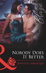 Nobody Does It Better (Mills & Boon Blaze)