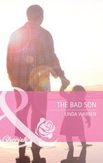 The Bad Son (Mills & Boon Cherish)