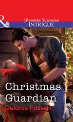 Christmas Guardian (Mills & Boon Intrigue)