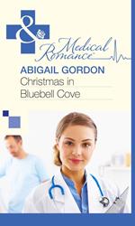 Christmas In Bluebell Cove (Mills & Boon Medical)