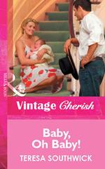 Baby, Oh Baby! (Mills & Boon Cherish)