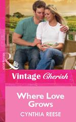 Where Love Grows (Mills & Boon Cherish)