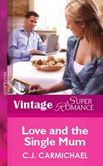 Love and the Single Mum (Mills & Boon Vintage Superromance)