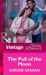 The Pull Of The Moon (Mills & Boon Vintage Superromance)