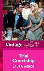 Trial Courtship (Mills & Boon Vintage Superromance)