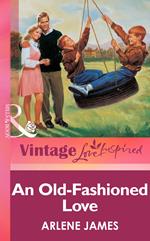 An Old-Fashioned Love (Mills & Boon Vintage Love Inspired)