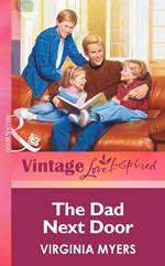 The Dad Next Door (Mills & Boon Vintage Love Inspired)