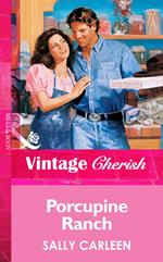 Porcupine Ranch (Mills & Boon Vintage Cherish)