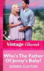 Who's The Father Of Jenny's Baby? (Mills & Boon Vintage Cherish)