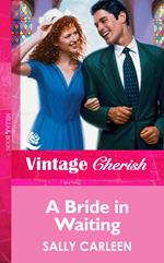 A Bride In Waiting (Mills & Boon Vintage Cherish)