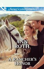 A Rancher's Honor (Prosperity, Montana, Book 1) (Mills & Boon American Romance)