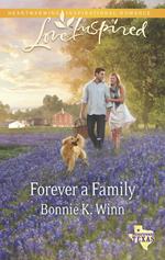 Forever A Family (Rosewood, Texas, Book 8) (Mills & Boon Love Inspired)