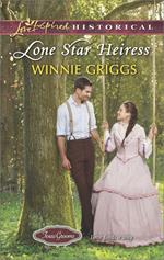 Lone Star Heiress (Texas Grooms (Love Inspired Historical), Book 4) (Mills & Boon Love Inspired Historical)