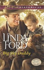 Big Sky Daddy (Montana Marriages, Book 2) (Mills & Boon Love Inspired Historical)